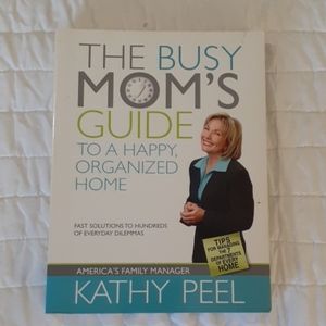 The Busy Mom's Guide to a Happy, Organized Home